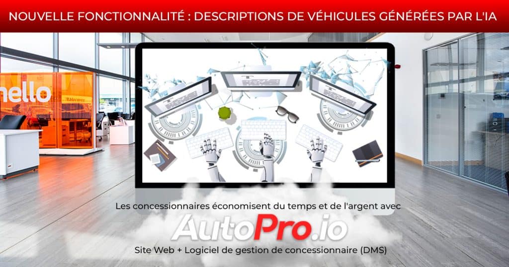 Nouvelle fonctionnalité : descriptions de véhicules générées par l'intelligence artificielle propulsé par ChatGPT